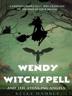 cover image of Wendy Witchspell and the Avenging Angels